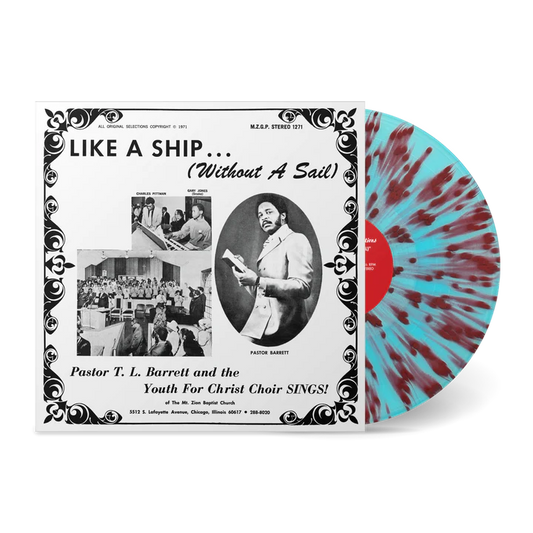 BARRETT,PASTOR T.L. / YOUTH FOR CHRIST CHOIR – LIKE A SHIP (SPLATTER VINYL) - LP •